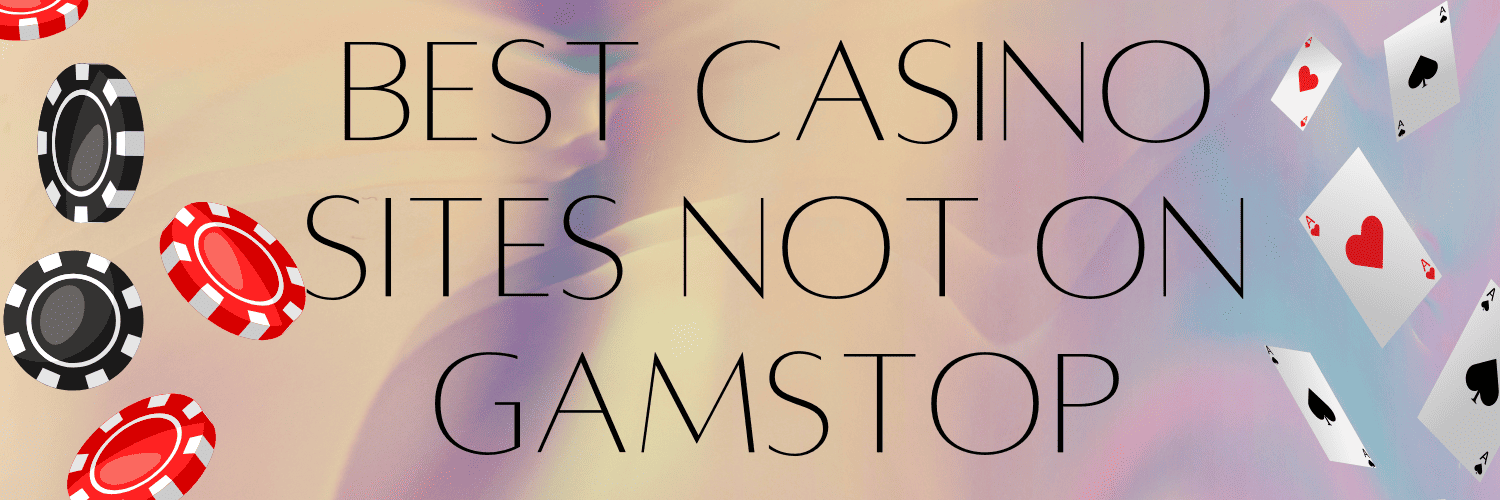 Discover UK Casinos Not Linked with GamStop