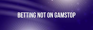 Exploring Non GamStop Bookmakers Safe Betting Options Exploring Non GamStop Bookmakers Safe Betting Options