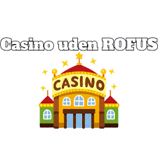Udforsk Dansk Casino Uden Rofus Spil Sikkert og Sjovt