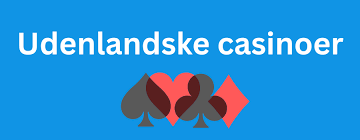 Bedste Udenlandske Online Casino En Complete Guide