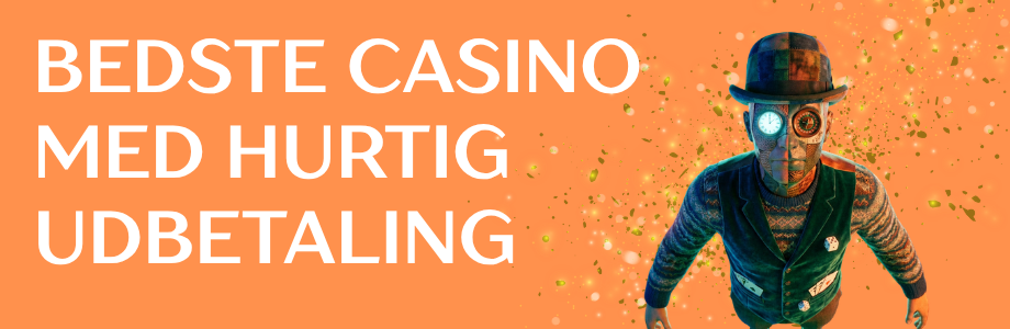 Find det Bedste Casino med Hurtig Udbetaling